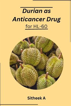 Durian as anticancer drug for HL-60 - A, Sitheek