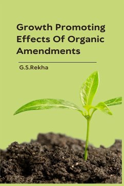 Growth Promoting Effects Of Organic Amendments - Rekha, G. S.