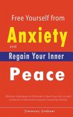 Free Yourself from Anxiety and Regain Your Inner Peace