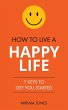 How to Live a Happy Life - Bild 1