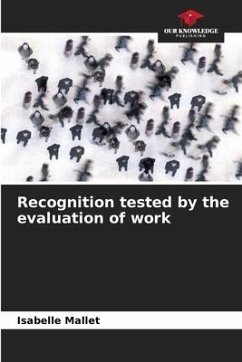 Recognition tested by the evaluation of work - Mallet, Isabelle