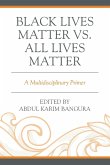 Black Lives Matter vs. All Lives Matter