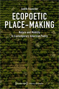 Ecopoetic Place-Making - Rauscher, Judith