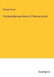 The Miscellaneous Works of Thomas Arnold - Bild 1
