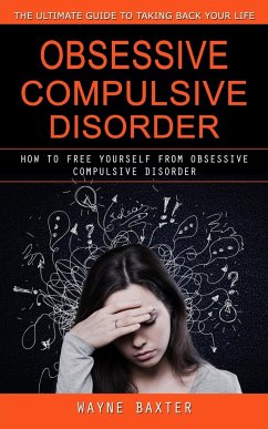 Obsessive Compulsive Disorder - Baxter, Wayne