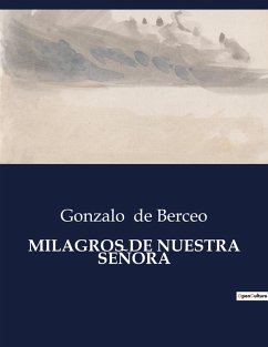 MILAGROS DE NUESTRA SEÑORA - De Berceo, Gonzalo