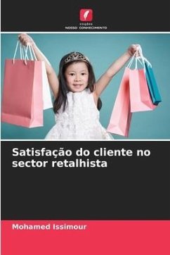 Satisfação do cliente no sector retalhista - Issimour, Mohamed