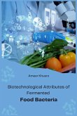 Biotechnological Attributes of Fermented Food Bacteria