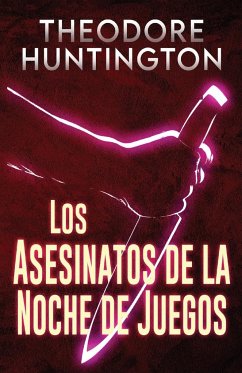 Los Asesinatos de la Noche de Juegos - Huntington, Theodore