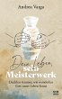 Dein Leben, sein Meisterwerk - Bild 1