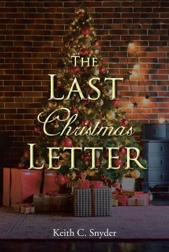 The Last Christmas Letter - Snyder, Keith C.