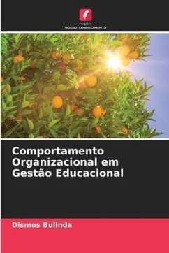 Comportamento Organizacional em Gestão Educacional - Bulinda, Dismus