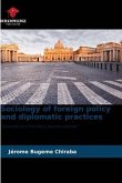 Sociology of foreign policy and diplomatic practices