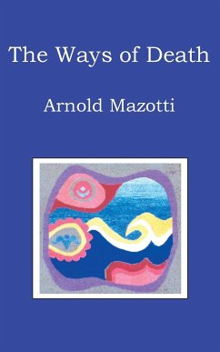 The Ways of Death - Mazotti, Arnold