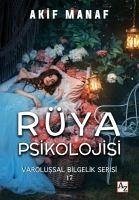 Rüya Psikolojisi - Manaf, Akif