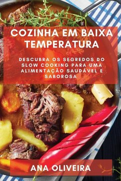 Cozinha em Baixa Temperatura - Oliveira, Ana