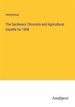 The Gardeners' Chronicle and Agricultural Gazette for 1858 - Anonymous