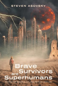 Brave Survivors are Superhumans