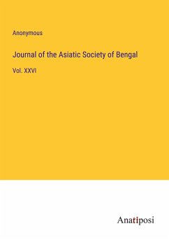 Journal of the Asiatic Society of Bengal - Anonymous