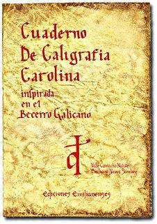 Cover Cuaderno de caligrafía carolina inspirada en el Becerro Galicano
