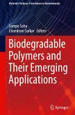 Biodegradable Polymers and Their Emerging Applications