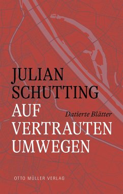 Auf vertrauten Umwegen - Schutting, Julian