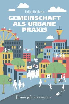 Gemeinschaft als urbane Praxis (eBook, PDF) - Blokland, Talja