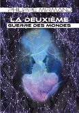 La deuxième guerre des mondes (eBook, ePUB)