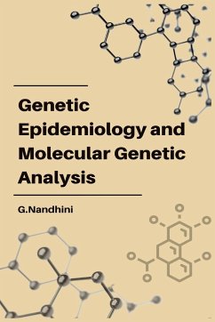 Genetic Epidemiology and Molecular Genetic Analysis - Nandhini, G.