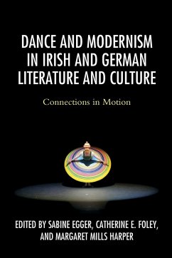 Dance and Modernism in Irish and German Literature and Culture