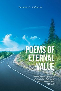 Poems of Eternal Value - Robinson, Barbara C.