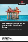The establishment of oil stations in the city of Goma
