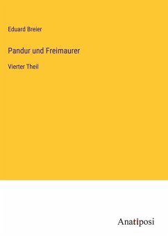 Pandur und Freimaurer - Breier, Eduard