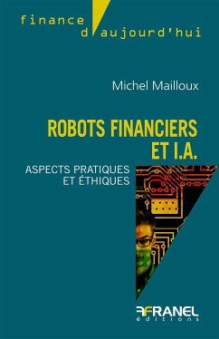 Robots financiers et I.A. (fixed-layout eBook, ePUB) - Mailloux, Michel