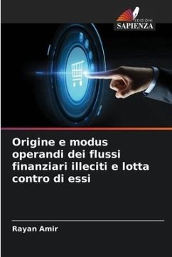 Origine e modus operandi dei flussi finanziari illeciti e lotta contro di essi - Amir, Rayan