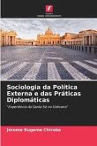 Sociologia da Política Externa e das Práticas Diplomáticas