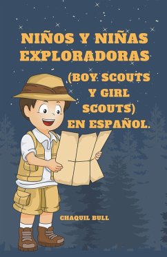 Cover Niños y niñas exploradoras (boy scouts y girl scouts) en español.