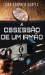 A Obsessão de Um Irmão - Bild 1