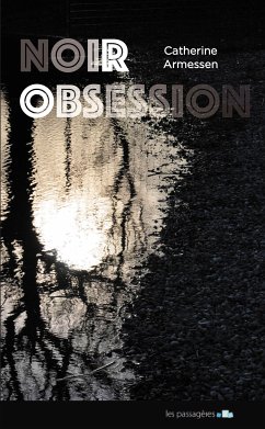 Noir obsession (eBook, ePUB) - Armessen, Catherine