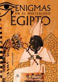 Enigmas en el Misterioso Egipto Enigmas en el Misterioso Egipto
