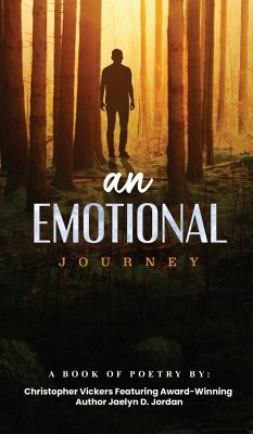 An Emotional Journey - Vickers, Christopher; Jordan, Jaelyn D.