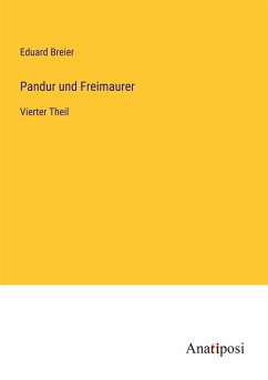 Pandur und Freimaurer - Breier, Eduard