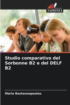 Studio comparativo del Sorbonne B2 e del DELF B2 - Bastounopoulou, Maria