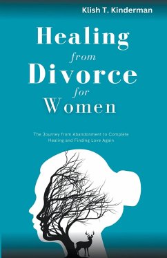 Healing From Divorce for Women - Kinderman, Klish T.