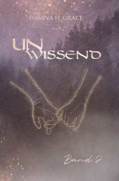 Unwissend - Band 2 - Grace, Davina H.