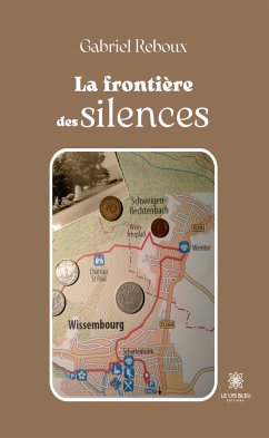 La frontière des silences (eBook, ePUB) - Reboux, Gabriel