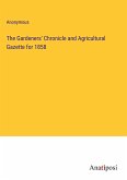 The Gardeners' Chronicle and Agricultural Gazette for 1858