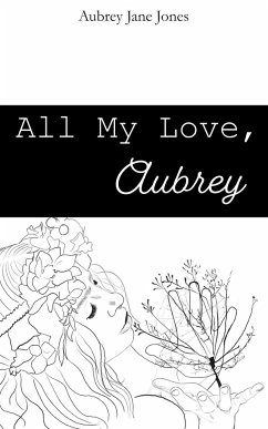 All My Love, Aubrey - Jones, Aubrey J