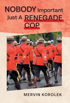 Nobody Important Just A Renegade Cop