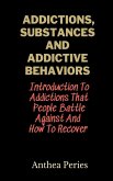 Addictions, Substances And Addictive Behaviors
